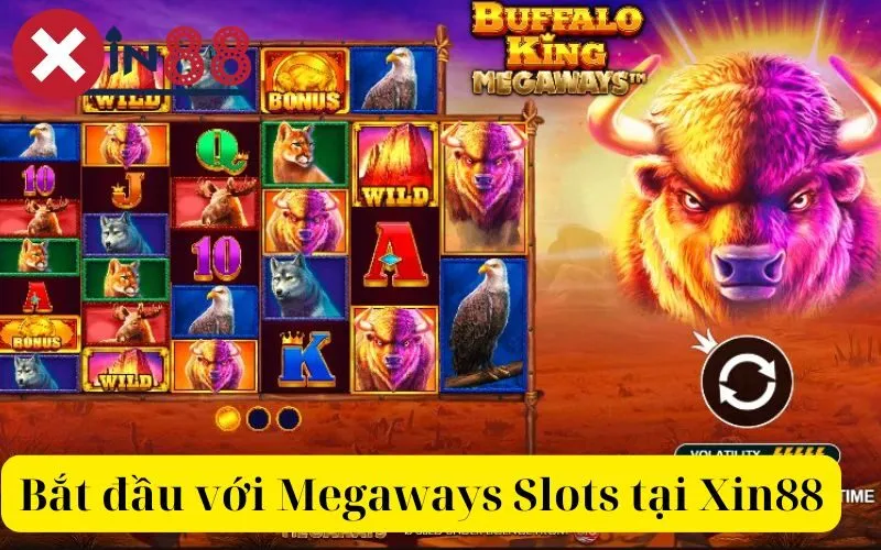 Bắt đầu với Megaways Slots tại Xin88