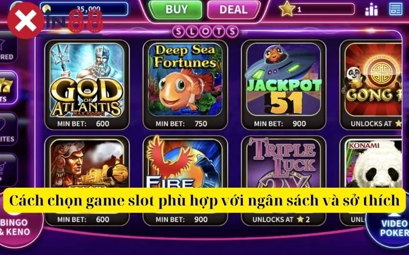 Cách chọn game slot phù hợp với ngân sách và sở thích