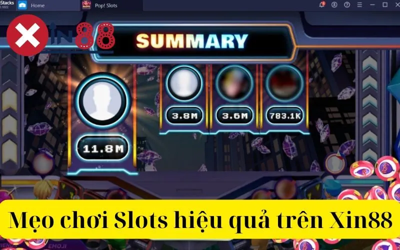 Mẹo chơi Slots hiệu quả trên Xin88