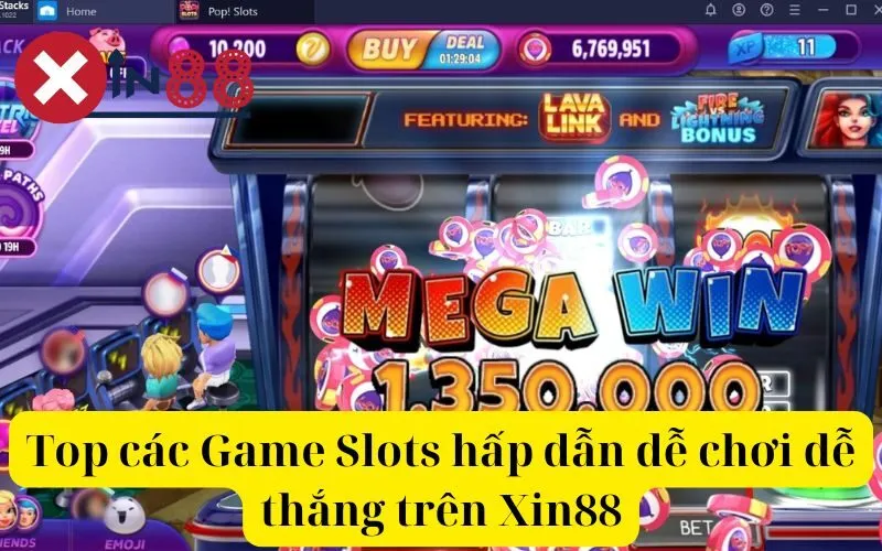 Top các Game Slots hấp dẫn dễ chơi dễ thắng trên Xin88